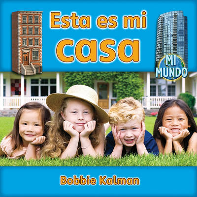 Book cover for Esta Es Mi Casa (This Is My Home)