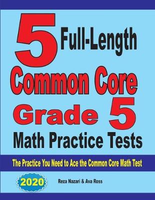 Book cover for 5 Full-Length Common Core Grade 5 Math Practice Tests