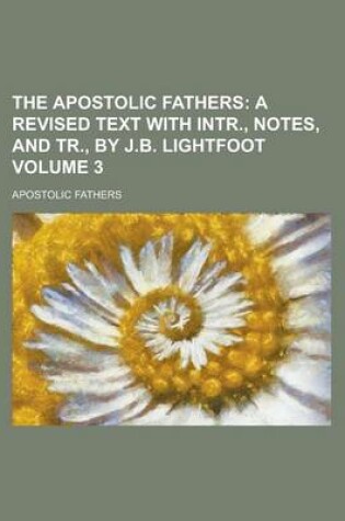 Cover of The Apostolic Fathers Volume 3