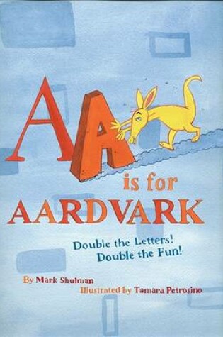 Cover of AA is for Aardvark