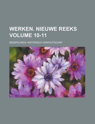 Book cover for Werken. Nieuwe Reeks Volume 10-11