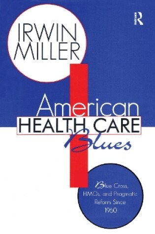 Cover of American Health Care Blues