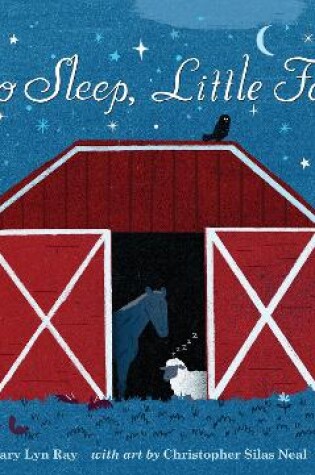 Cover of Go to Sleep, Little Farm