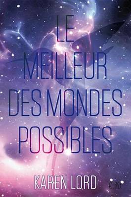 Book cover for Le Meilleur Des Mondes Possibles T01