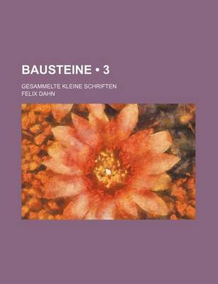 Book cover for Bausteine (3); Gesammelte Kleine Schriften