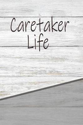 Book cover for Caretaker Life