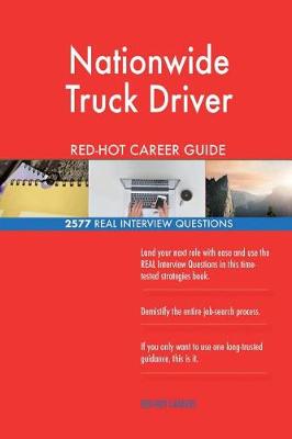 Book cover for Nationwide Truck Driver Red-Hot Career Guide; 2577 Real Interview Questions