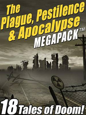 Book cover for The Plague, Pestilence & Apocalypse Megapack (R)