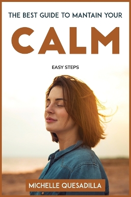 Book cover for The Best Guide to Mantain Your Calm