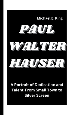 Book cover for Paul Walter Hauser