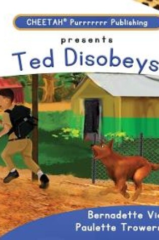 Cover of C-DER (Cheetah Decodable & Early Readers) Set 3, Book 17, Ted Disobeys