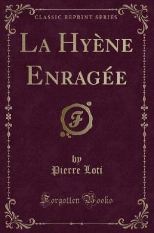 Cover of La Hyène Enragée (Classic Reprint)