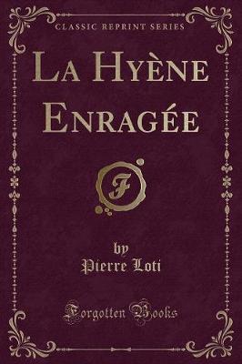 Book cover for La Hyène Enragée (Classic Reprint)