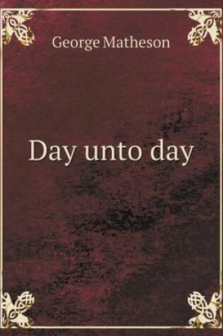 Cover of Day unto day