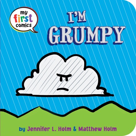 Cover of I'm Grumpy (My First Comics)
