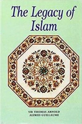 Cover of Legacy of Islam