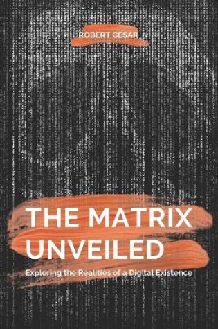 Cover of The Matrix Unveiled