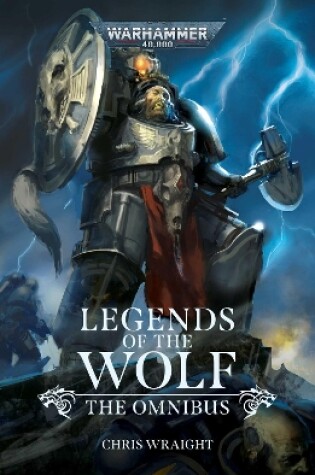 Cover of Legends of the Wolf: The Omnibus