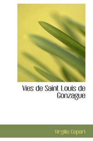 Cover of Vies de Saint Louis de Gonzague