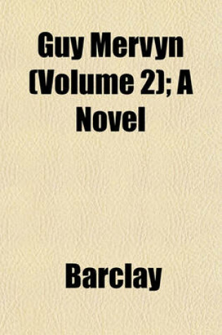 Cover of Guy Mervyn (Volume 2); A Novel