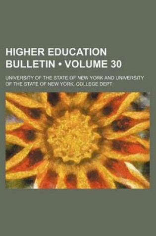 Cover of Higher Education Bulletin (Volume 30)