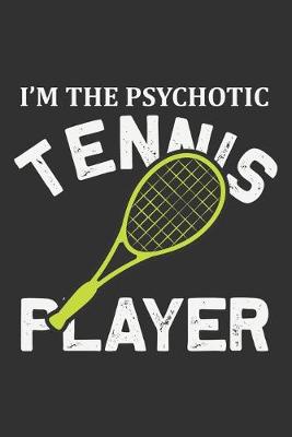 Book cover for I'm The Psychotic Tennis Player