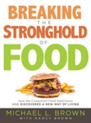 Book cover for Breaking the Stronghold of Food