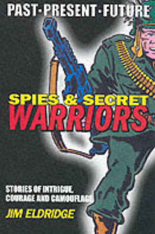 Cover of Spies and Secret Warriors