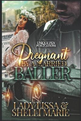 Book cover for Pregnant by a Married Baller