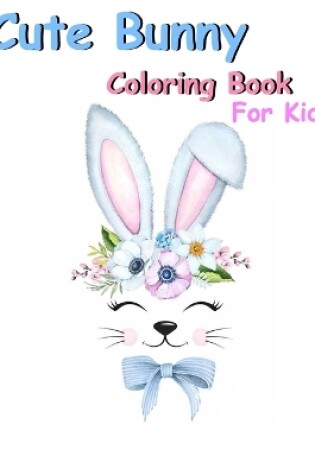Cover of Rabbit Coloring Book For Kids
