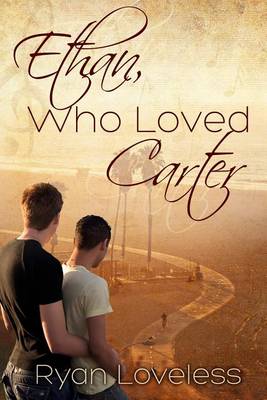 Book cover for Ethan, Who Loved Carter