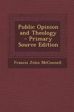 Cover of Public Opinion and Theology - Primary Source Edition