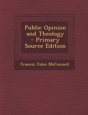 Book cover for Public Opinion and Theology - Primary Source Edition