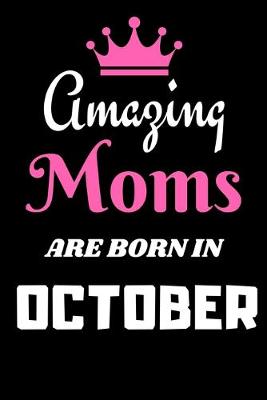 Book cover for Amazing Moms are born in October