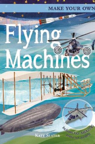 Cover of Make Your Own Flying Machines
