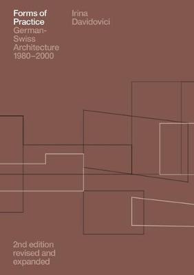 Book cover for Forms of Practice German-Swiss Architecture 1980-2000