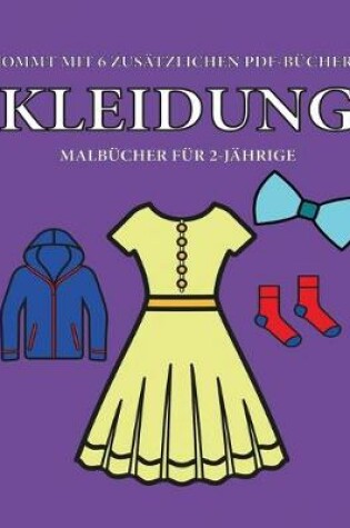 Cover of Malbücher für 2-Jährige (Kleidung)