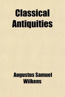 Book cover for Classical Antiquities