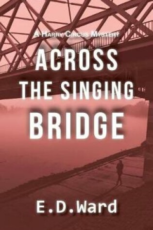 Cover of Across the Singing Bridge