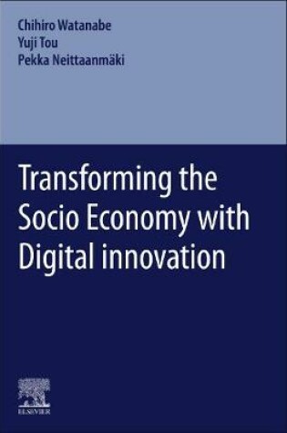 Cover of Transforming the Socio Economy with Digital innovation