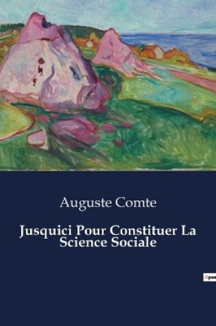 Cover of Jusquici Pour Constituer La Science Sociale