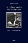 Book cover for La Cultura Storica Dell'italia Unita