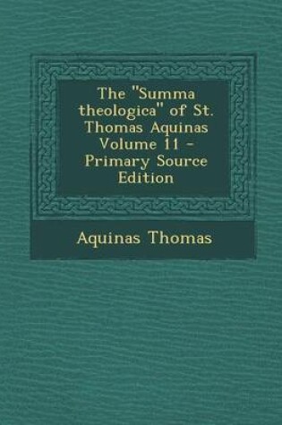 Cover of Summa Theologica of St. Thomas Aquinas Volume 11