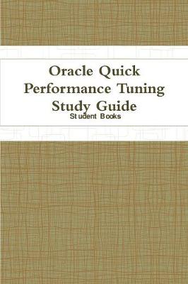 Book cover for Oracle Quick Performance Tuning Study Guide