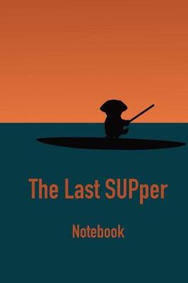 Cover of Shih Tzu Surfer Dog the Last Supper Notebook