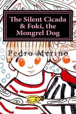 Book cover for The Silent Cicada & Foki, the Mongrel Dog