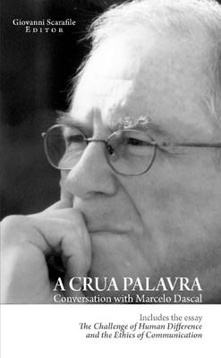 Book cover for A Crua Palavra. Conversation with Marcelo Dascal