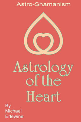 Book cover for Astrology Of The Heart