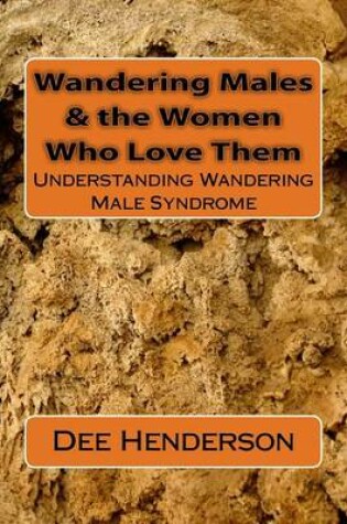 Cover of Wandering Males & the Women Who Love Them