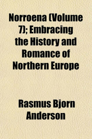 Cover of Norroena (Volume 7); Embracing the History and Romance of Northern Europe